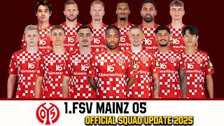 1.FSV Mainz 05 Official Squad Update 2025 Ft.Lennard Maloney,Arnaud Nordin