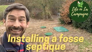 How to install a fosse septique in France - Gîte renovation Ep 3