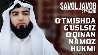 237) Savol-javob: Oʻtmishdagi gʻuslsiz oʻqilgan namoz hukmi | Shayx Abdulloh Zufar