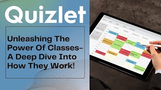 What are classes in  Quizlet 2019? -How do classes work?