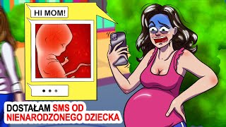 Dostałam Sms Od Nienarodzonego Dziecka