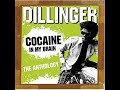 dillinger cocaine in my brain