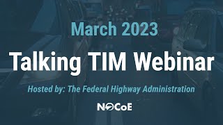 Talking TIM Webinar: March 2023 - Full Webinar