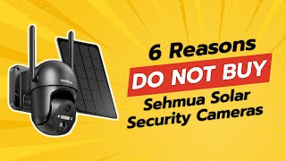 DON'T BUY SEHMUA Solar Security Cameras BEFORE WATCHING THIS VIDEO! 😱🔒 (6 Reasons)