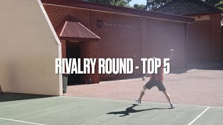 Rivalry Round • Top 5