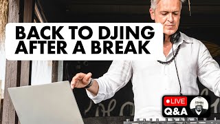 Returning To DJing After 40 Years! Best Set-up? [Live DJing Q&A With Phil Morse]