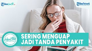 Kerap Dianggap Sepele! Sering Menguap Sepanjang Hari Bisa Jadi Tanda Adanya Penyakit Serius