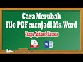 Cara Merubah File PDF  Menjadi Ms. Word || Tanpa Aplikasi