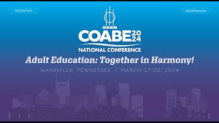 COABE 2024 National Conference: General Session Day 1