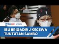 Ibu Brigadir J Kecewa Sambo Hanya Dituntut Hukuman Seumur Hidup: Minta Keadilan Seadil-adilnya