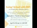 Going Virtual with DBT Webinar: Episode 1