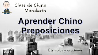 Learn Chinese for free and easy #Class 10: Prepositions