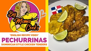 PECHURRINAS | Pechugas Empanizadas | Dominican Style Chicken Tenders #bigmamacooks