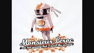 Monsieur Leroc \u0026 Radioinactive - Me So Hungry