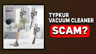 TYPKUR VACUUM CLEANER REVIEW: LEGIT OR SCAM? (2025 REVIEW)