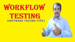 workflow testing with examples | types of software testing | testingshala