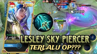 LESLEY SKY PIERCER TERLALU OVER POWER, SIAPAPUN 2 HIT MENINGGAL!!! | Mobile Legend Bang-Bang.