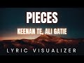 Keenan Te, Ali Gatie - Pieces | LYRIC VISUALIZER