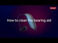 ReSound OMNIA - How to clean the hearing aid