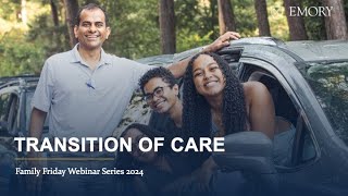 2024 FY Family Friday Webinar: Transition of Care