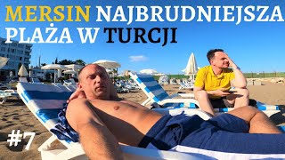 TURCJA #7 🇹🇷-Mersin-tureckie miasto bez turystów|Samochodem przez Turcję|