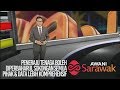 AWANI Sarawak [10/12/2019] - Peneraju tenaga boleh diperbaharui & data lebih komprehensif