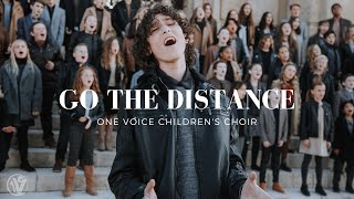 Go The Distance - Hercules Soundtrack | One Voice Children's Choir Cover (Official Music Video)