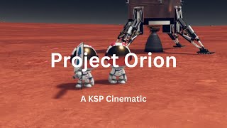 Project Orion   A KSP Cinematic