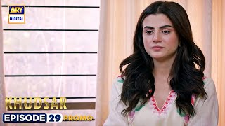 New! Khudsar Episode 29 | Promo| ARY Digital Drama