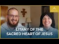 Pray with Us: The Litany of the Sacred Heart of Jesus