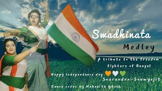 Swadhinata Medley I Independence day dance cover I Sourendro-Soumyojit I Nabanita Ghosh