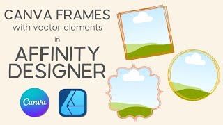 Canva Frames with Vector Elements in Affinity Designer | Step by Step Beginner Tutorial