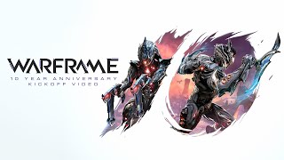 Warframe | 10 Year Anniversary Kickoff Video