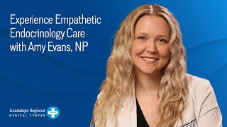 Experience Empathetic Endocrinology Care with Amy Evans, NP