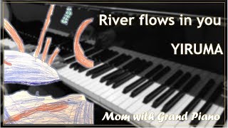 River flows in you - Yiruma / 리버플로우스인유 - 이루마 (Piano) [Mom with Grand Piano]