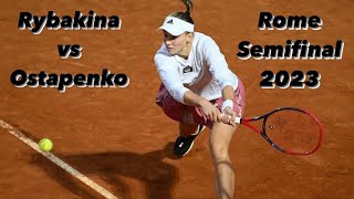 Moments from Elena Rybakina vs Jelena Ostapenko in the Rome Semifinal 2023