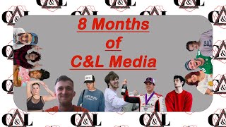 Behind the Scenes - Recap of C & L Media Over the Last 8 Months (Epi 3)