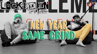 Locked In w / DK and Atwood Ep.84 - New Year, and Upcoming Fights!