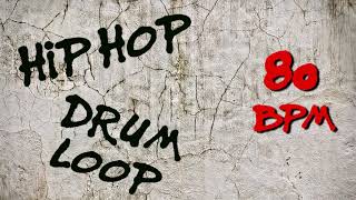 Hip Hop Drum Loop - 80 bpm