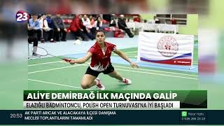 ELAZIĞLI MİLLİ BADMİNTONCU ALİYE DEMİRBAĞ, POLİSH OPEN TURNUVASI İLK MAÇINDA GALİP GELDİ