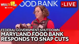LIVE: Maryland Food Bank responds to SNAP benefit cuts - wbaltv.com