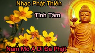 Nhạc Phật Thiền Tĩnh Tâm | Giúp Xua Đuổi Điềm Xấu Rước Vận May Đến