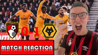 ABSOLUTE S***SHOW! - AFC BOURNEMOUTH 0 - 1 WOLVERHAMPTON WANDERERS - POST MATCH REACTION PL GMWK 26