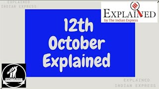 12th October 2020 | Gargi Classes Indian Express Explained Analysis