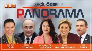 #CANLI | Seçil Özer ile Panorama | TURAN AYDOĞAN, ALİ TURAN, PINAR HACIBEKTAŞOĞLU, TACİSER ÜLKÜ