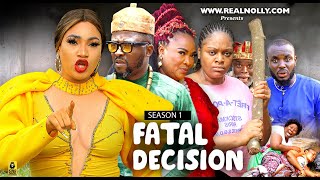 FATAL DECISION (SEASON 1) {NEW NIGERIAN MOVIE} -2023 LATEST NIGERIAN NOLLYWOOD MOVIE