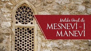 Melike Ünal ile Mesnevî-i Manevî (22.02.2018)