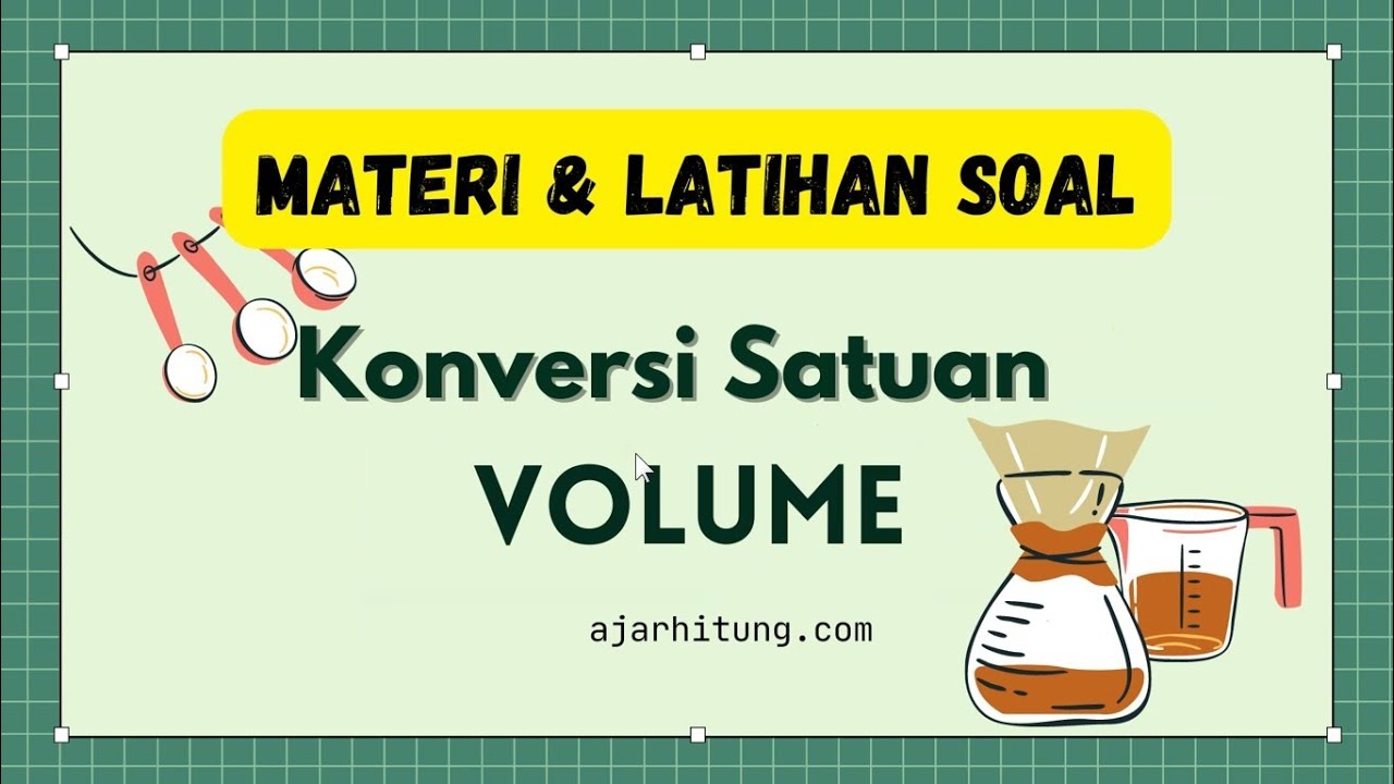 Materi Dan Latihan Soal Konversi Satuan Volume - YouTube