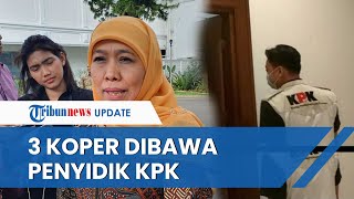 Beberapa Dokumen yang Dibawa KPK Setelah Geledah Kantor Gubernur Jawa Timur Khofifah Indar Parawansa