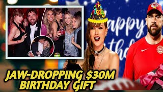 Travis Kelce’s $30M Surprise for Taylor Swift’s 35th Birthday – You Won’t Believe It.